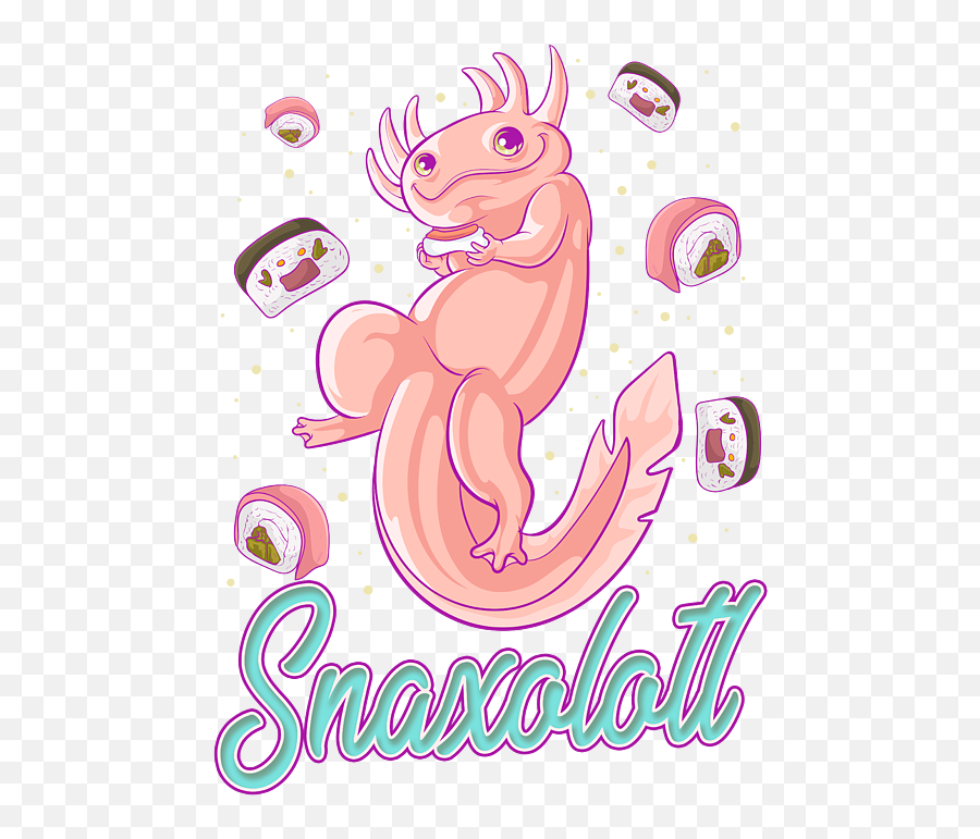 Snaxolotl Funny Axolotl Sushi Snacks Kawaii Food Iphone 12 Emoji,Axolotl Emoticons