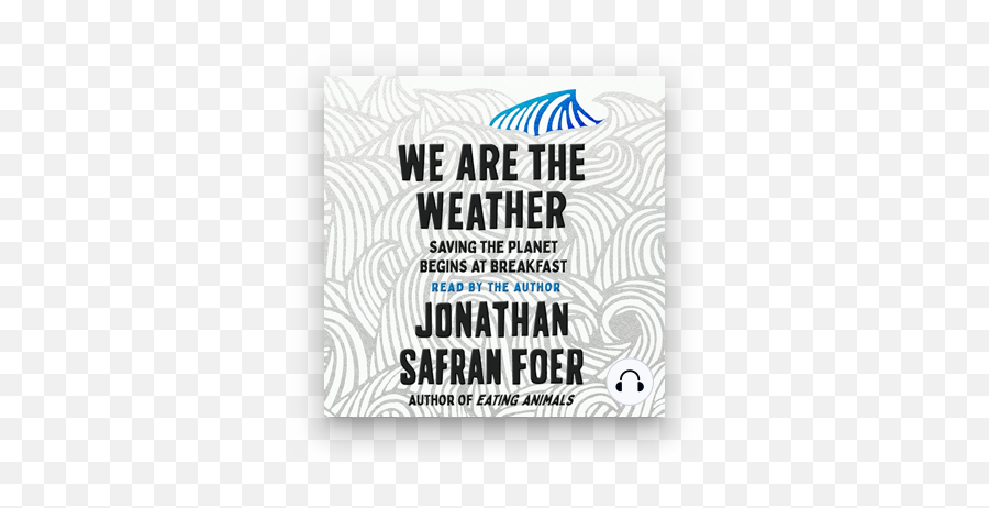 Listen To We Are The Weather Audiobook Emoji,Devaluing Human Emotion Poem