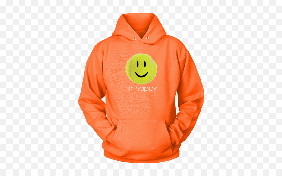 Hit Happy Tennis Hoodie - Hoodie Emoji,Hey Sis Emoticon