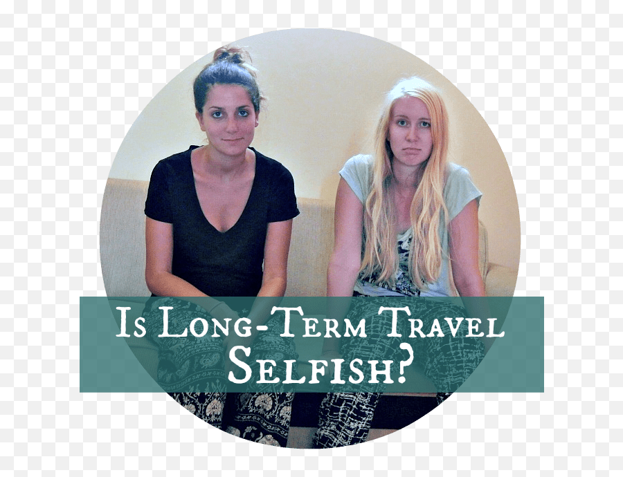 Is Long - Term Travel Selfish Heart My Backpack Emoji,Emotions That Make You Selfish