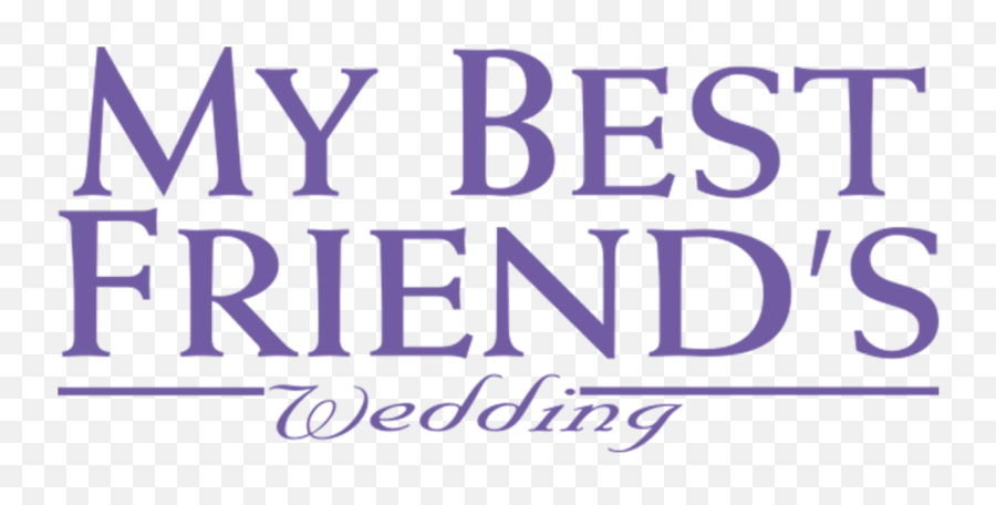 My Best Friendu0027s Wedding Netflix - Navy Seal Foundation Emoji,Bestie Love Emotion Album Cover