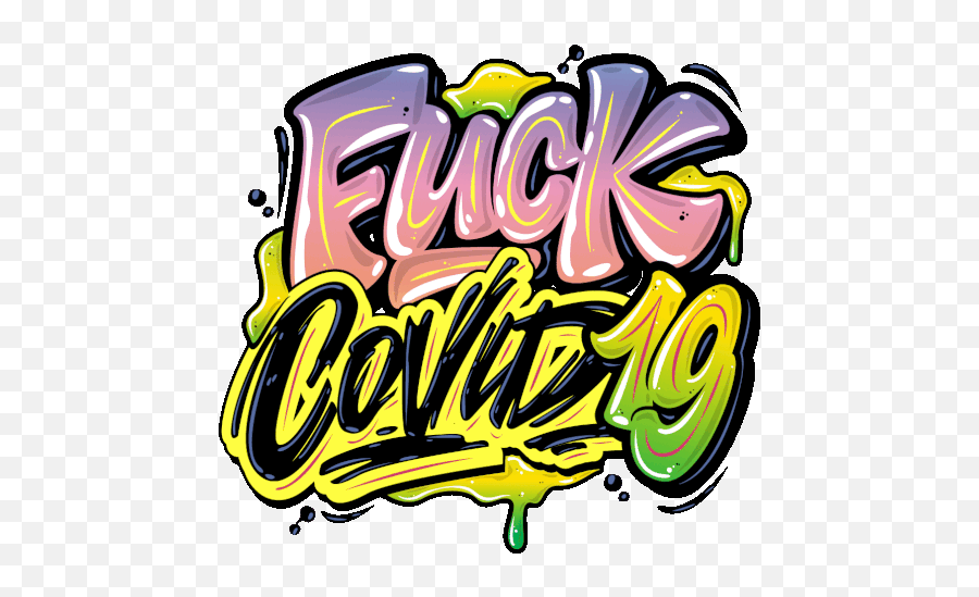 Fuck Covid19 Graffiti Sticker - Fuck Covid19 Fuck Graffiti Language Emoji,Graffitis Emojis