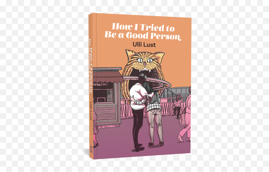 Fantagraphics Books - Tried To Be A Good Person Emoji,What Emotion Lust Anyone Else