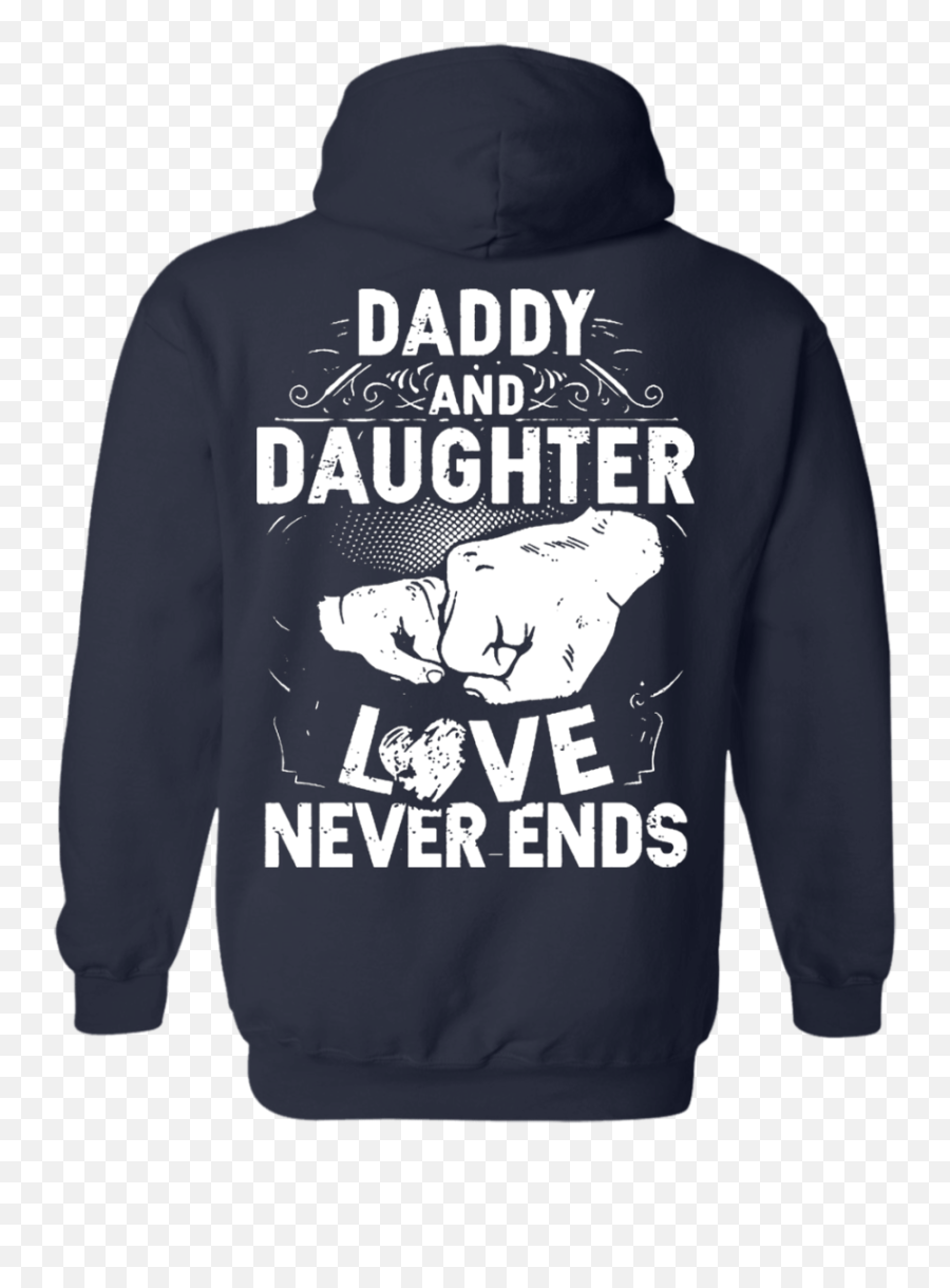 Never Ends Shirt Hoodie - Hooded Emoji,Daddy Daughter Emoji Outfit