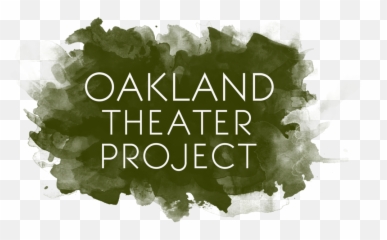 2016 Season Oakland Theater Project - Oakland Theater Project Emoji,In The Grapes Of Wrath How Are The Characters Emotions Relatable