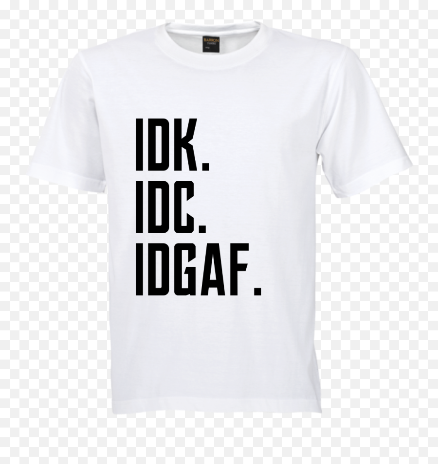 Idk Idc Idgaf Meaning - Unisex Emoji,Emoji Tees Storenvy