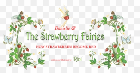 Danielle And The Strawberry Fairies How Strawberries Become Emoji,Strawberry Emotion