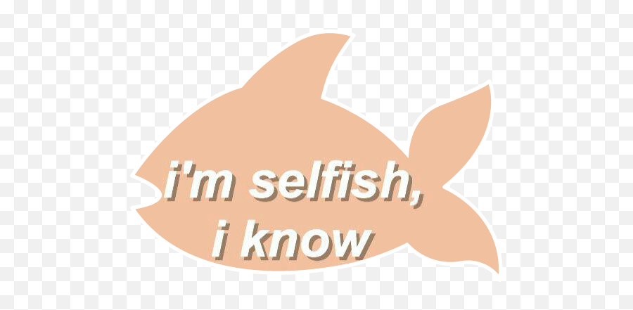 Selfish Sticker - Fish Emoji,Selfish Emoji