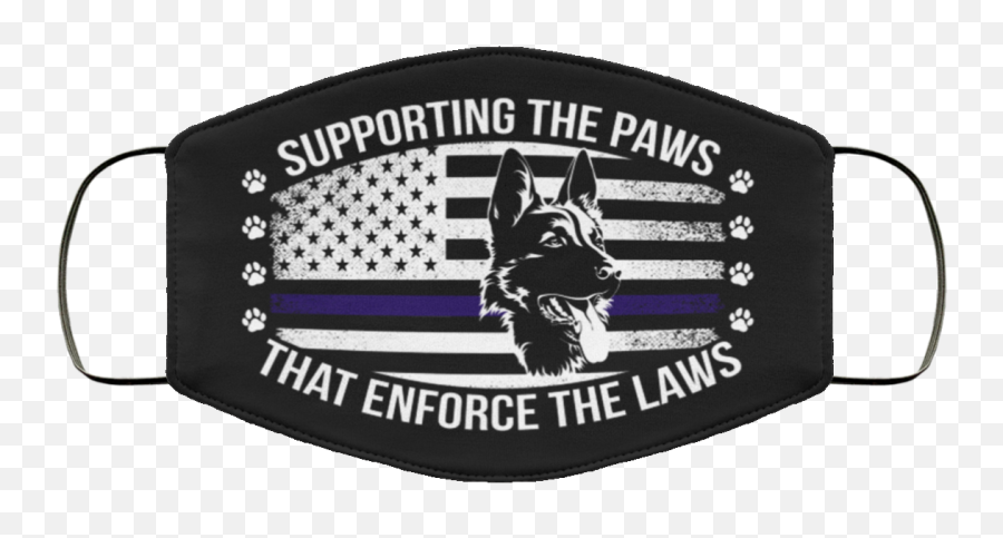 Supporting The Paws That Enforce The Laws German Shepherd Washable Reusable Custom U2013 Printed Cloth Face Mask Cover - Veterinary Face Masks Emoji,How To Tell German Shepherds Emotions By Their Ears