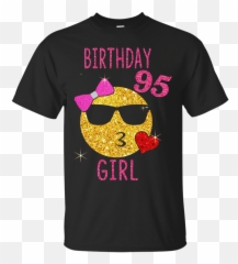 95 Years Old Birthday Girl Emoji Shirt 95th Pink - Docuroinet,Old Lady Emoji