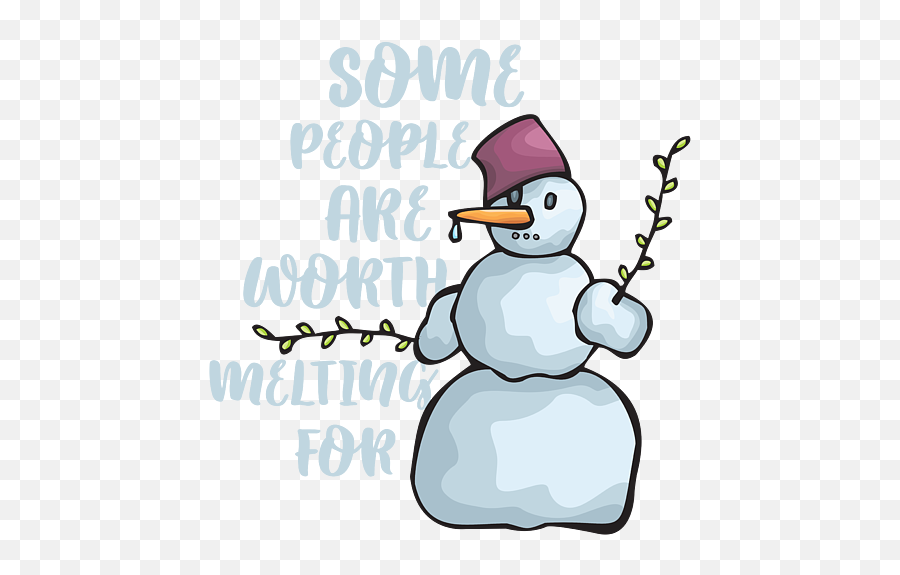 Thanksgiving Christmas Gift Some People Are Worth Melting Emoji,Melting Snowman Emoticon