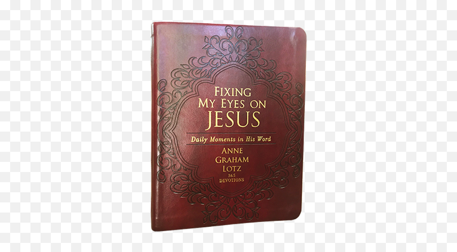 Fixing My Eyes On Jesus Daily Devotional - Antique Emoji,Billy Graham Emotions