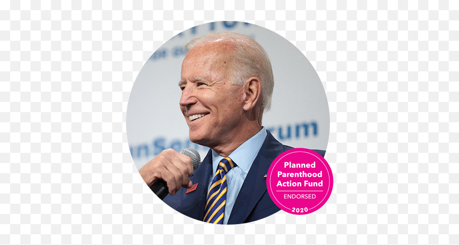 Joe Biden Is The Right Choice For President Planned - Planned Parenthood Biden Emoji,Planned Parenthood Colored Emojis