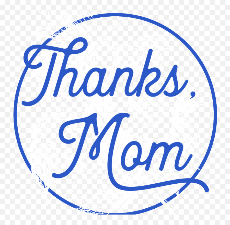 Thanks Mom Motheru0027s Day 2017 Transparent Png - Free Download Thanks Mom Png Emoji,Free Pit Bull Emojis