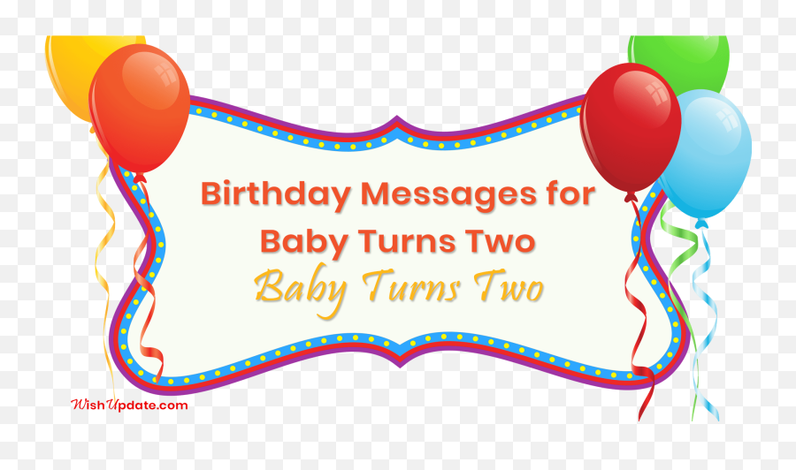 Happy 2nd Birthday Wishes For Two Year Old Baby - Wish Update 2nd Birthday Wishes Baby Emoji,When A Girlfriend Sends A Blowing Kiss Emoji