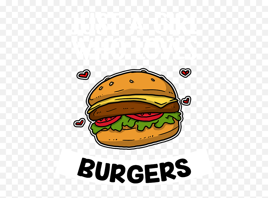 Just A Girl Who Loves Burgers Cute Burger Costume Womenu0027s T Emoji,Hamburger Menu Icon Emoji