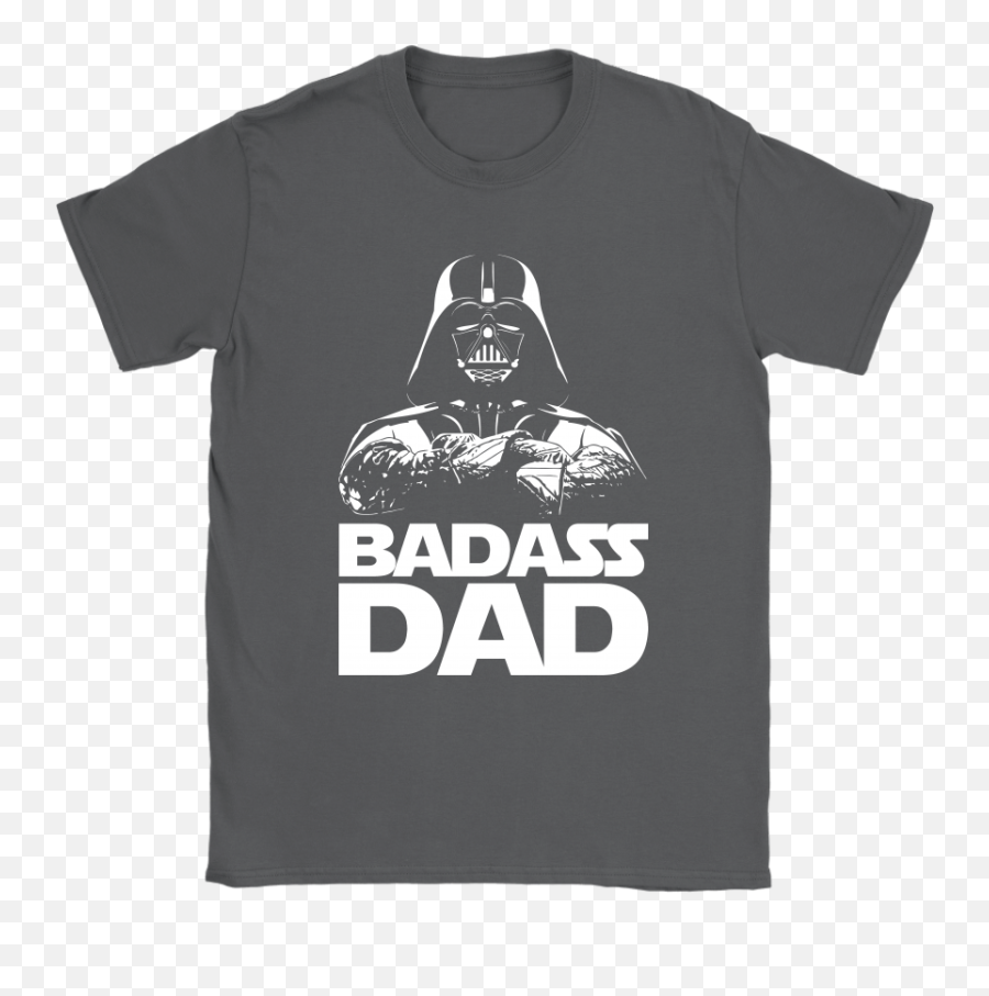 Badass Dad Darth Vader Star Wars Shirts - Play Cloths Emoji,Vader Emotions Shirt