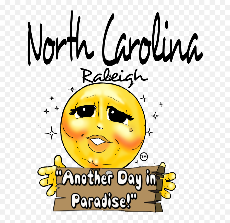 Another Day In Paradise T - Shirt Us Edition North Emoji,Emoticon For.north Carolina