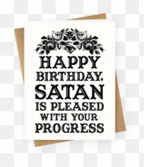 Happy Birthday Satan Is Pleased With - Satanic Birthday Card Emoji,Happy September Birthdays Emojis