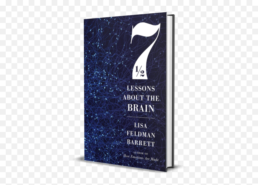 Lisa Feldman Barrett - 7 1 2 Lessons About The Brain Emoji,Theories Of Emotion