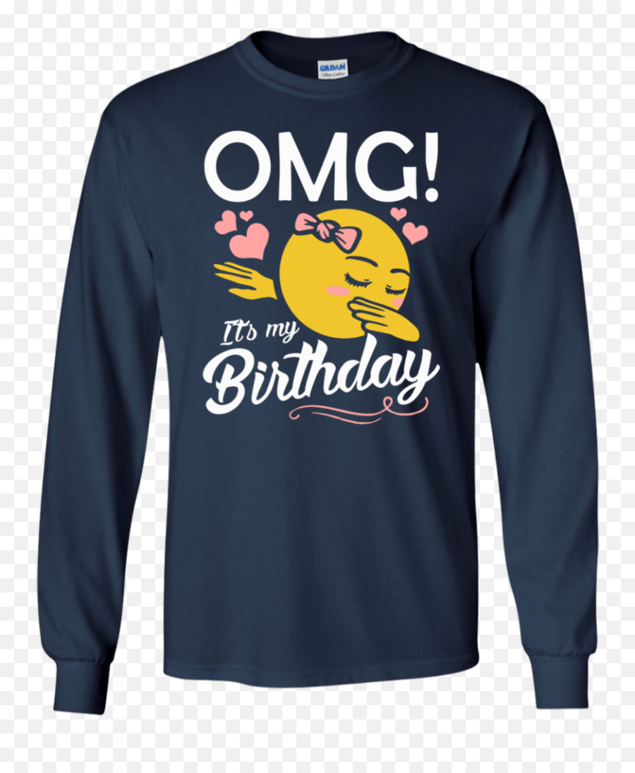 Omg Its My Birthday Emoji Dabbing Ls - Long Sleeve,Fishing Smiley Birthday Emoticons