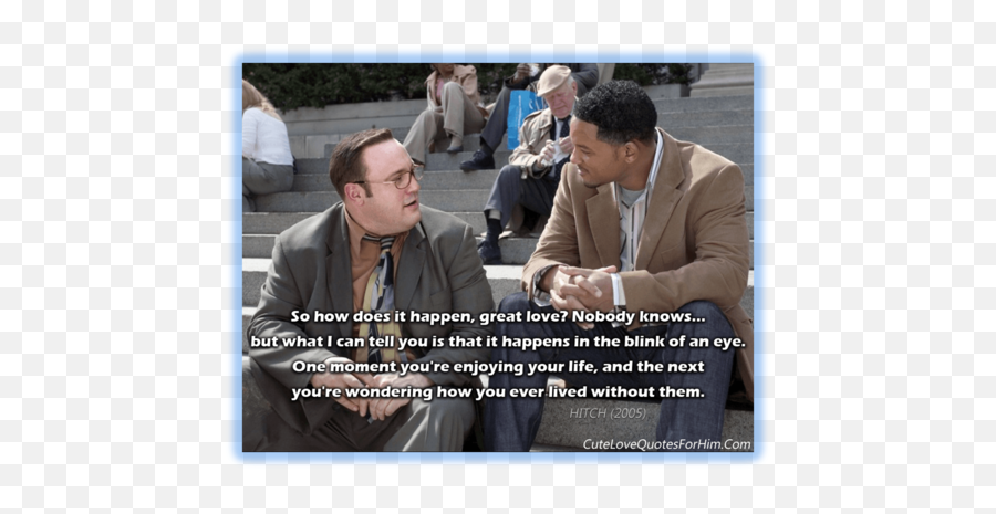 Love Quotes From The Movie Hitch - Hitch Quotes Emoji,Will Smith Movie About Emotions Come To Life