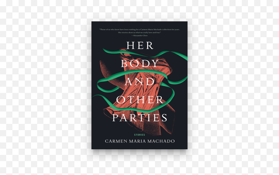 The Best Books Of The Decade According - Her Body And Other Parties By Carmen Maria Machado Emoji,Alien Romance Book Feeding Off Of Emotions, Looking For Her Sister's Killer
