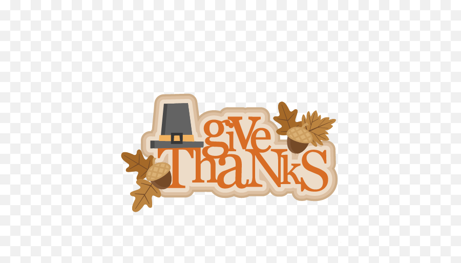 Free Give Thanks Cliparts Download Free Give Thanks - Clipart Give Thanks Thanksgiving Emoji,Give Thanks Emoji