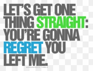 You Are Going To Regret Quotes Emoji,Regret Is A Wasted Emotion Quote
