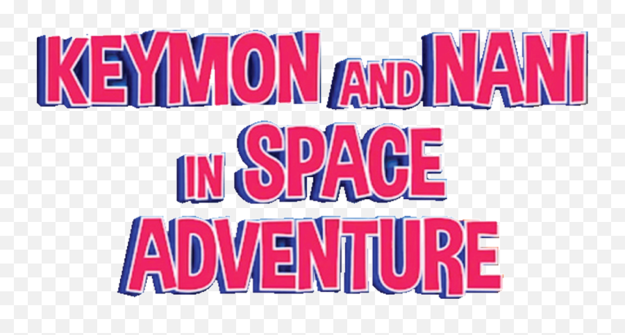Keymon And Nani In Space Adventure Netflix Emoji,The Emotion Adventure