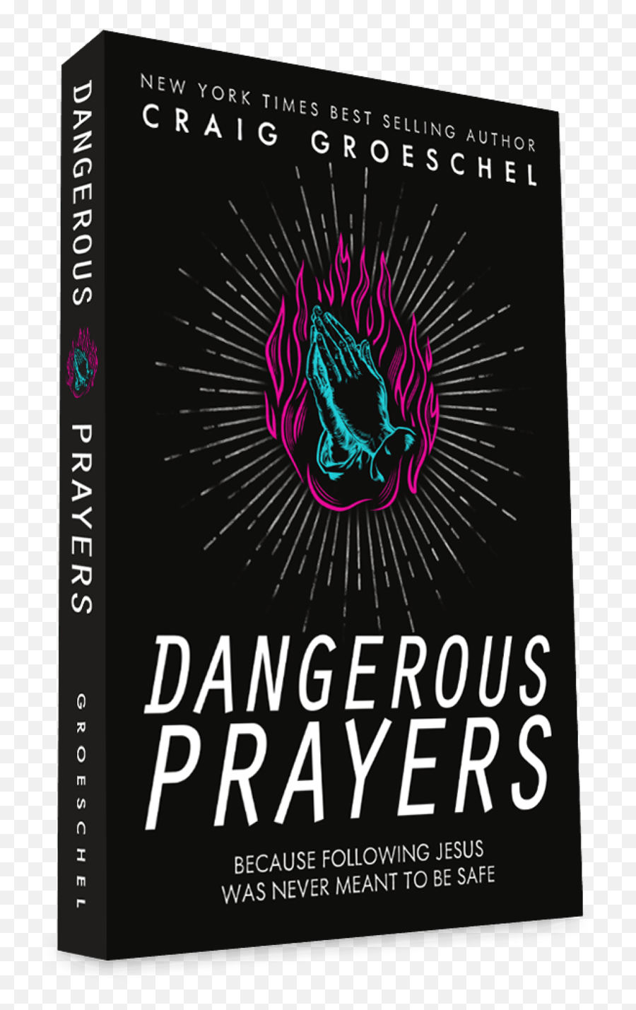 Dangerous Prayers - Dangerous Prayers Craig Groeschel Emoji,God Prayer Emotion Cs Lewis