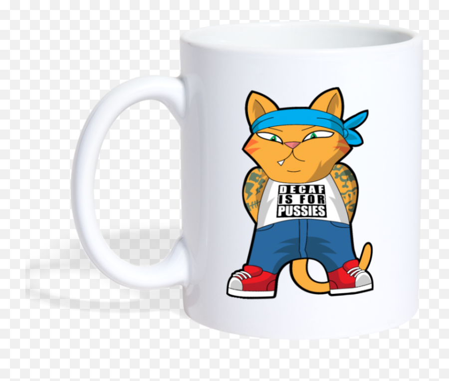 Decaf Is For Pussies Coffee Mug - Mug Emoji,Cats Memes To Express Emotion