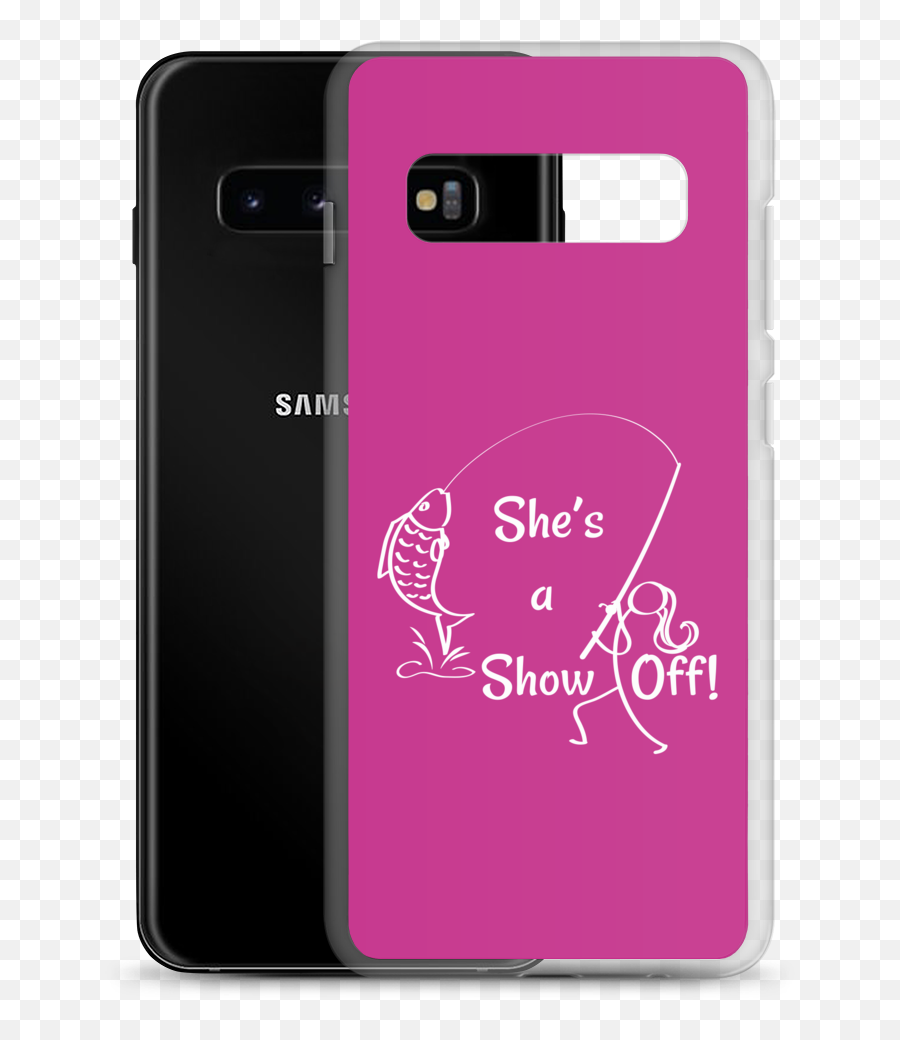 Sheu0027s A Show Off Samsung Pink Case Galaxy S7 S10 S10e S10 Emoji,Galaxy S7 Camera Emojis