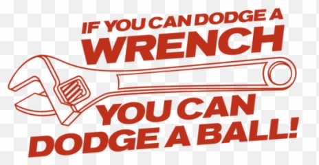 If You Can Dodge A Wrench You Can Dodge A Ball T - Shirt Emoji,Time Wrench Orange Emoji