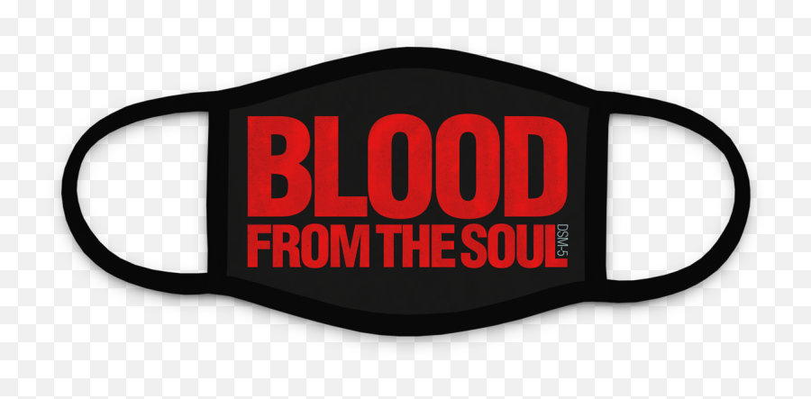 Blood From The Soul Dsm - 5 Face Mask Emoji,Black And White Emotion Masks