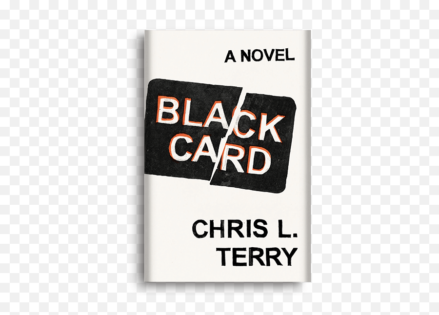 An Interview With Author Chris L Terry By Tom Williams - Black Card Book By Chris L Terry Emoji,I'm A Woman An Apogee Of Different Emotions
