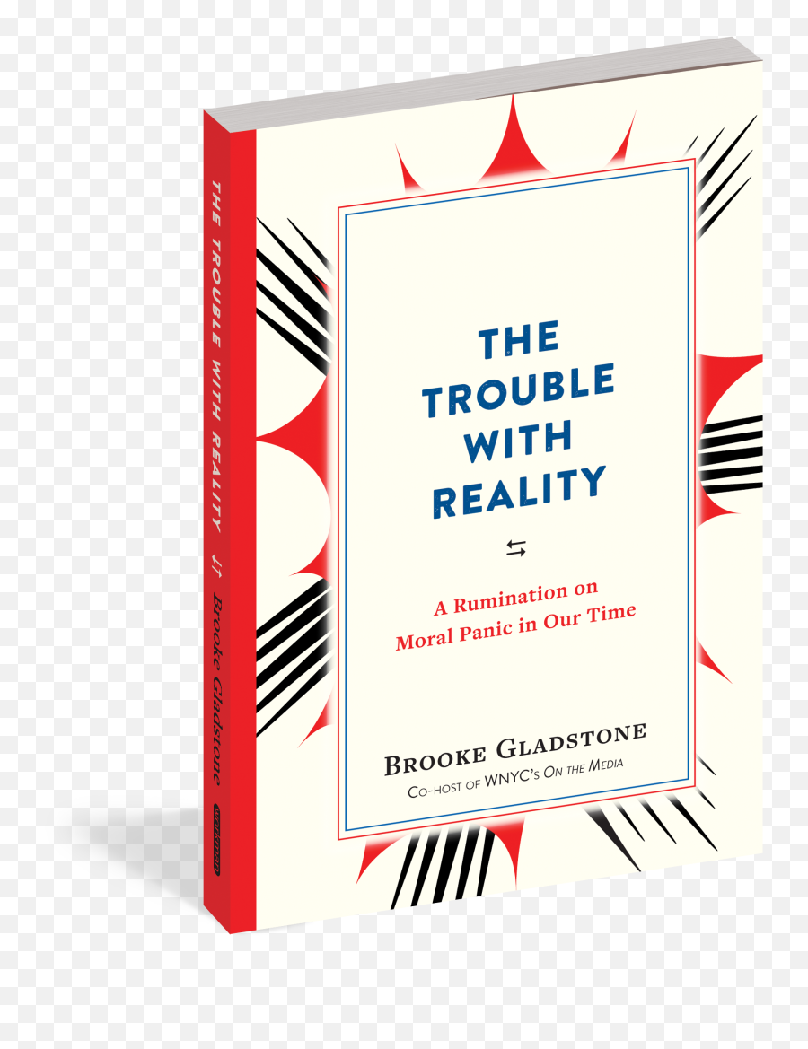 A Sip Of Malbec And A Crisis Of Truth - Brooke Gladstone Book The Trouble With Reality Emoji,Thomas Sowell Fact Vs Emotion