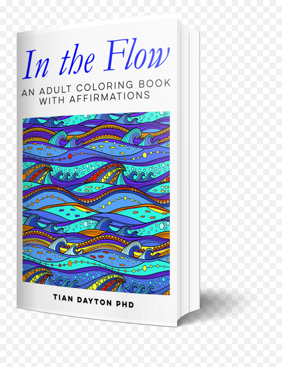 In The Flow An Adult Coloring Book With Affirmations U2013 Tian - Vertical Emoji,Adult Emotion Facebook
