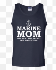 Marine Mom The Few The Proud The Emotional Ladies - Ls Emoji,Emotions Are Ab