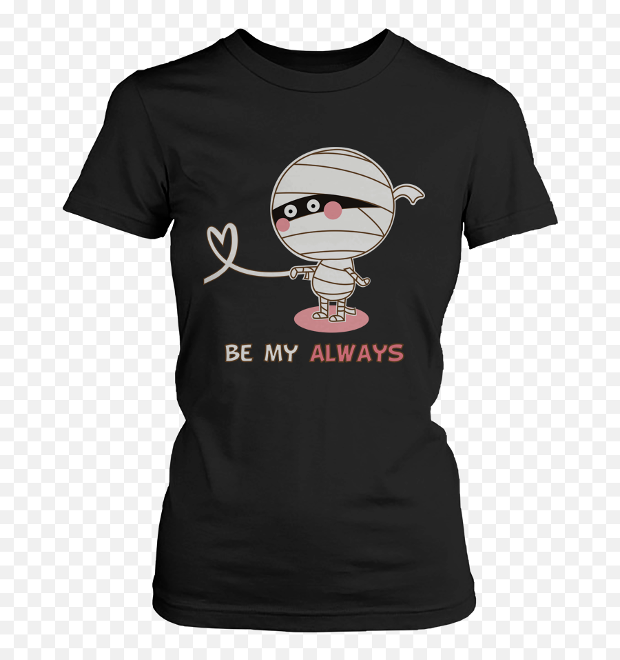 You Will Forever Be My Always Mummy Matching Couple Shirts Set Emoji,Crop Tops Emoji