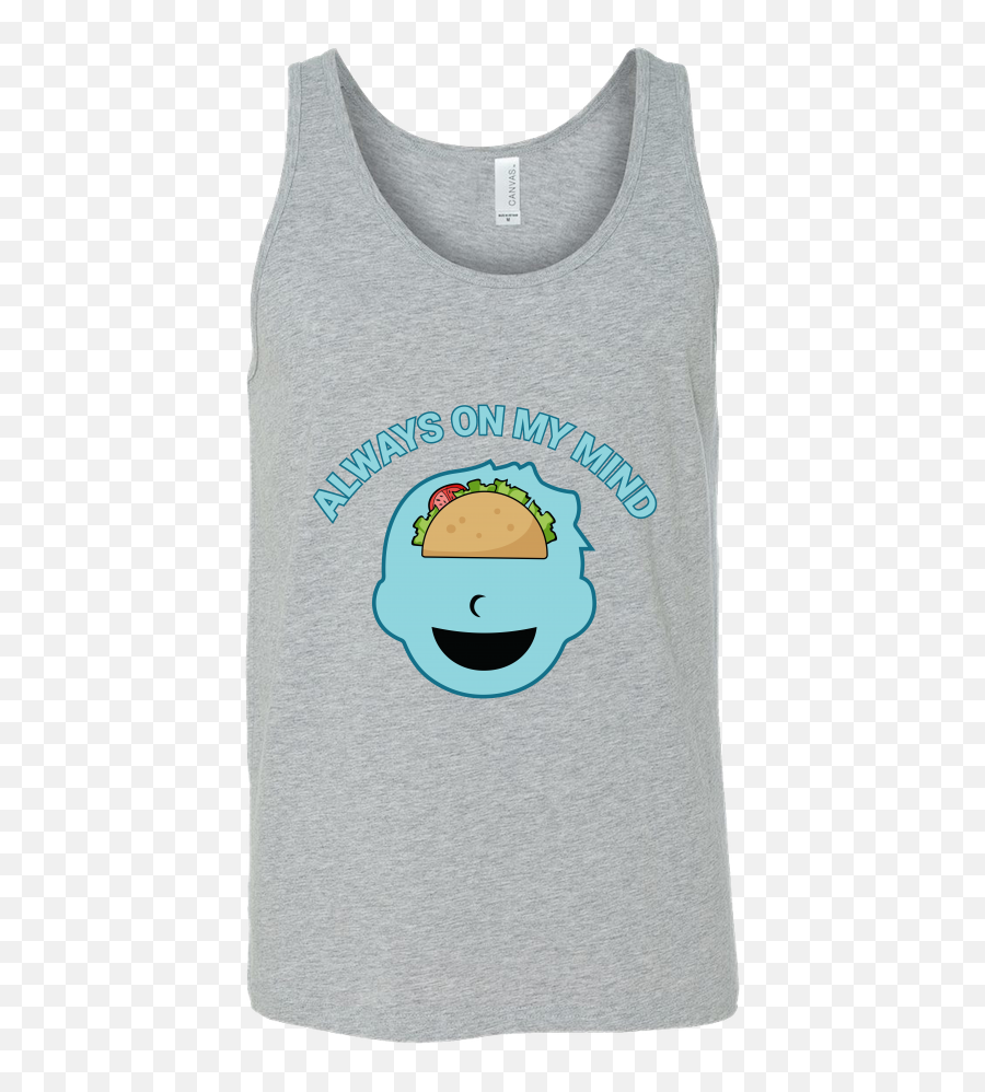 Taco Mexican Always On My Mind Unisex Tank Top Funny T Shirt Emoji,Canva Emoticon