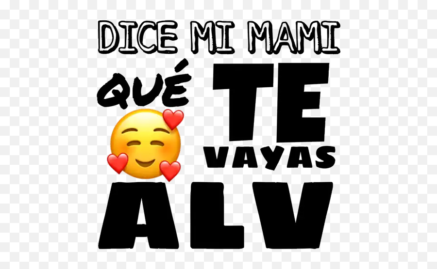 Dice Mi Mami Sticker Per Whatsapp - Happy Emoji,Emoticon Infiel