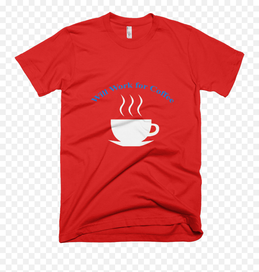 Will Work For Coffee Tee Shirt - Quebec Nordiques T Shirt Emoji,Emoji Of A Wave Lyrics