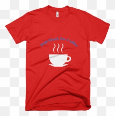 Will Work For Coffee Tee Shirt - Quebec Nordiques T Shirt Emoji,Emoji Of A Wave Lyrics