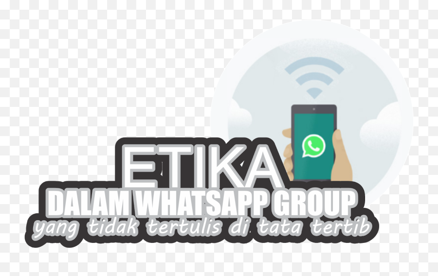 Grup Whatsapp Yang Tak Tertulis - Whatsapp Web Emoji,Etika Emoji