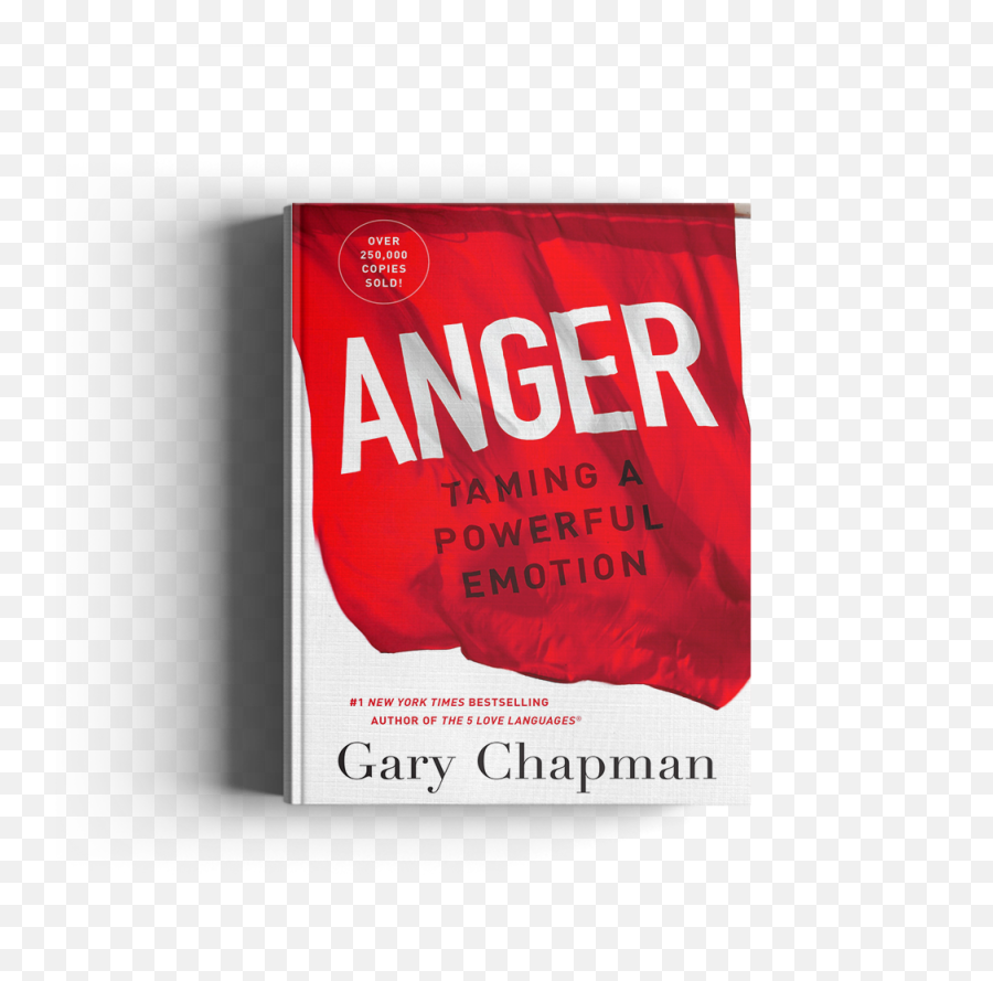 Taming A Powerful Emotion - Anger Taming A Powerful Emotion Gary Chapman Emoji,Emotions Behind Anger
