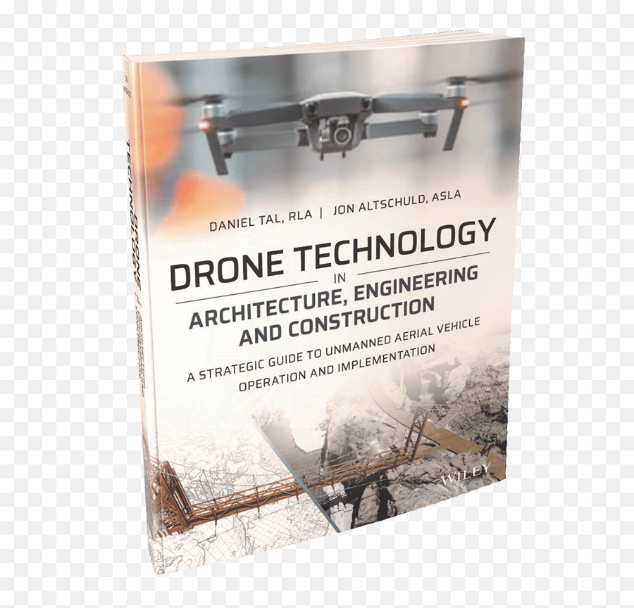 Drones For Landscape Architects - Drone Technology In Architecture Engineering And Construction A Strategic Guide To Unmanned Aerial Vehicle Operation And Implementation D Emoji,Emotion Drone Manual Pdf