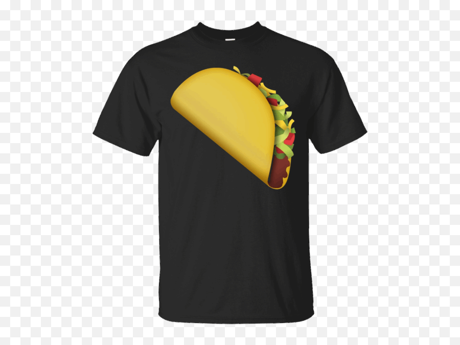 You Taco Emoji T Shirt - Don T Get Enough Credit For Doing All Of This Sober,The Taco Emoji
