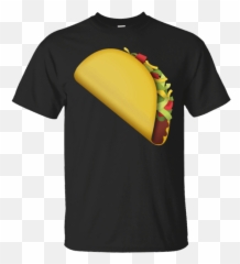 You Taco Emoji T Shirt - Don T Get Enough Credit For Doing All Of This Sober,The Taco Emoji