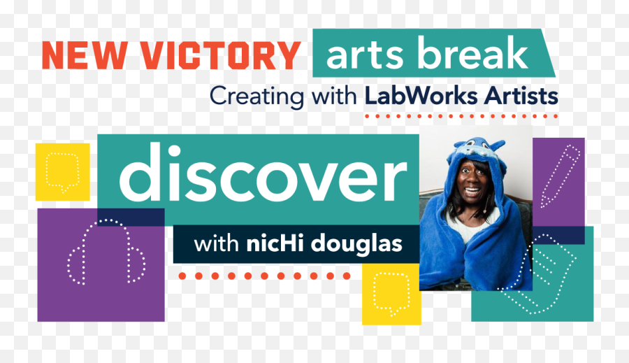 New Victory Arts Break Discover With Nichi Douglas New - Language Emoji,Activity Using Body To Show Emotion Theater